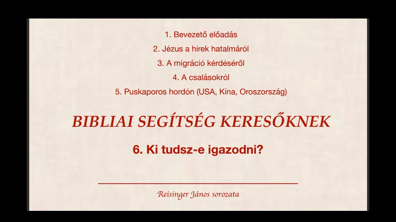 Bibliai segítség keresőknek 6., Ki tudsz-e igazodni?