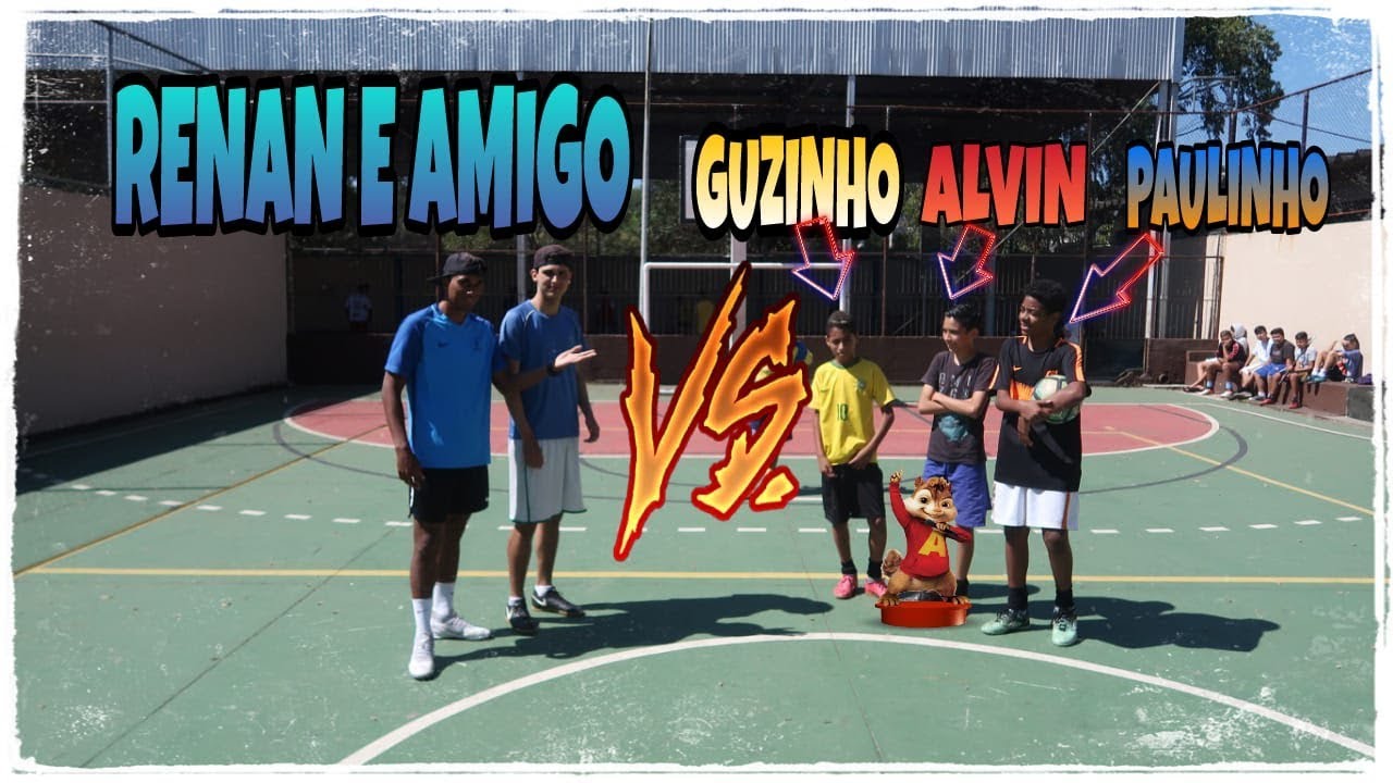 RENAN E AMIGO VS GUZINHO, ALVIN E PAULINHO - 3 CONTRA 2