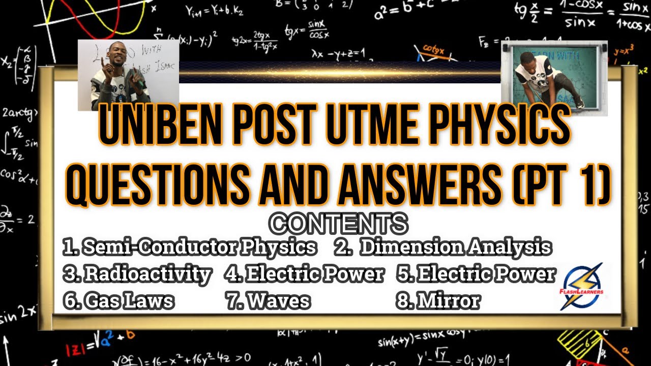 UNIBEN 2025 Physics Post UTME Questions And Answers