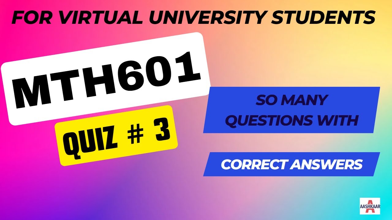 MTH601 QUIZ 3 SOLUTION LECTURE # 23 - 29(Post Midterm) | MTH601 QUIZ # 3 | MTH601 QUIZ NO. 3