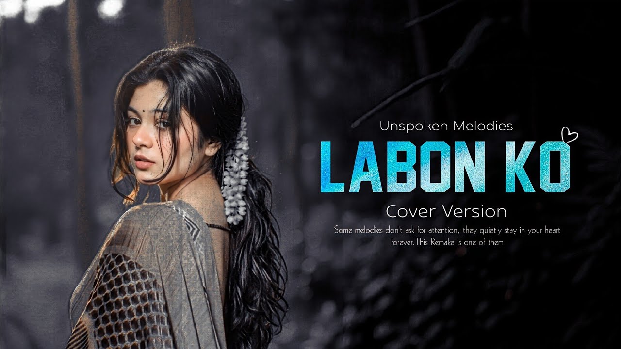 Labon Ko Labon Se Full Song | Labon Ko Cover | Hindi Emotional Song | Hindi Songs