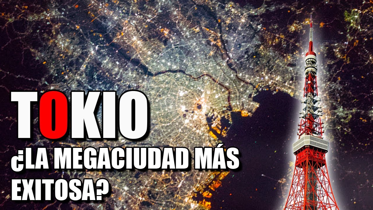 &iquest;C&oacute;mo TOKIO logr&oacute; convertirse en la MEGACIUDAD m&aacute;s EXITOSA?