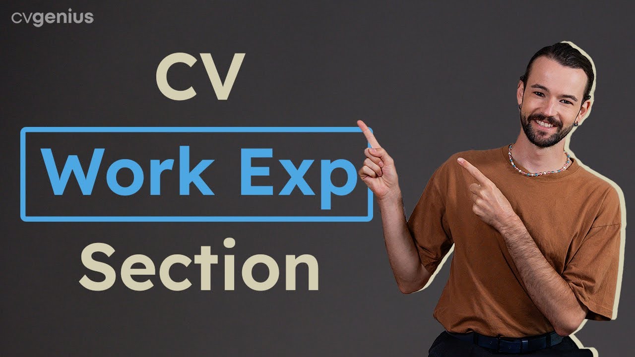 Top 6 CV Work Experience Tips + Examples!