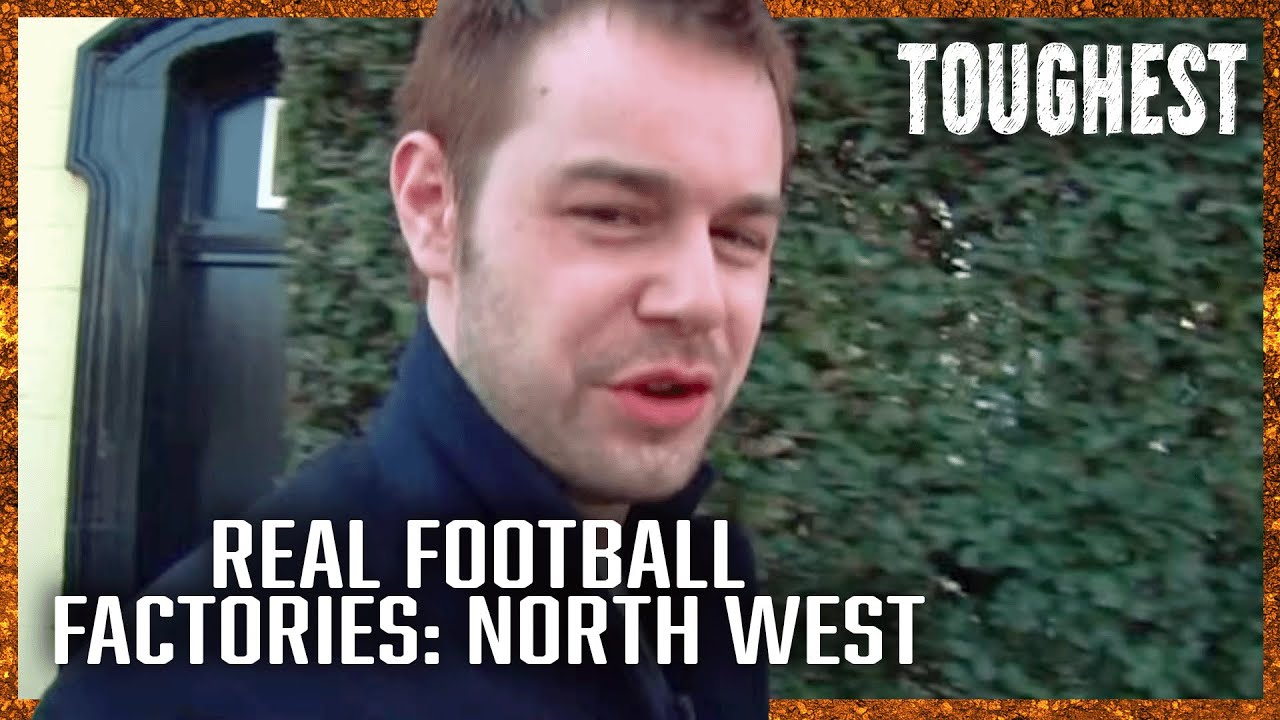 Danny Dyer’s Real Football Factories: North West | Manchester Firms | FULL DOCUMENTARY | Toughest