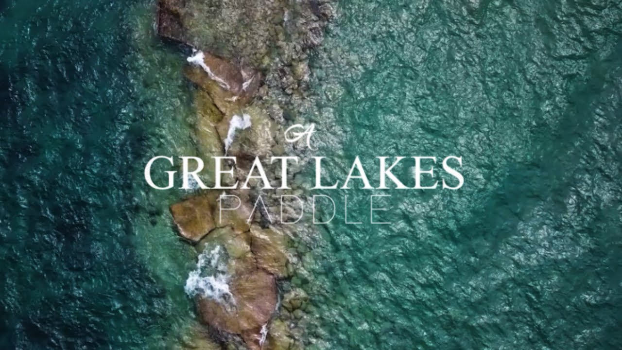 A Great Lakes Paddle: All 5 Great Lakes in a Day