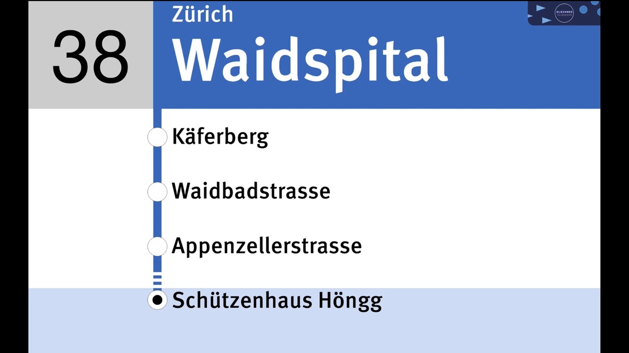 VBZ Ansagen » 38 Waidspital — Schützenhaus Höngg | SLBahnen