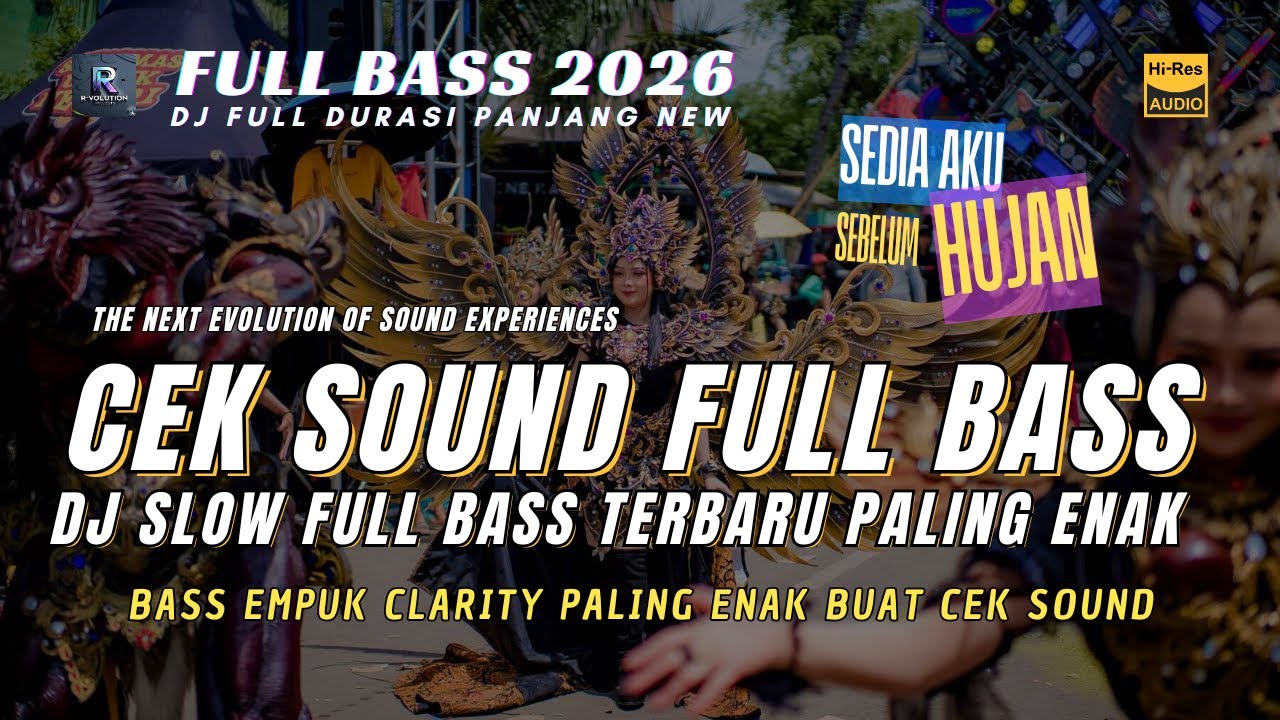 DJ CEK SOUND TERBARU SEDIA AKU SEBELUM HUJAN || FULL BASS PANJANG (R-VOLUTION)