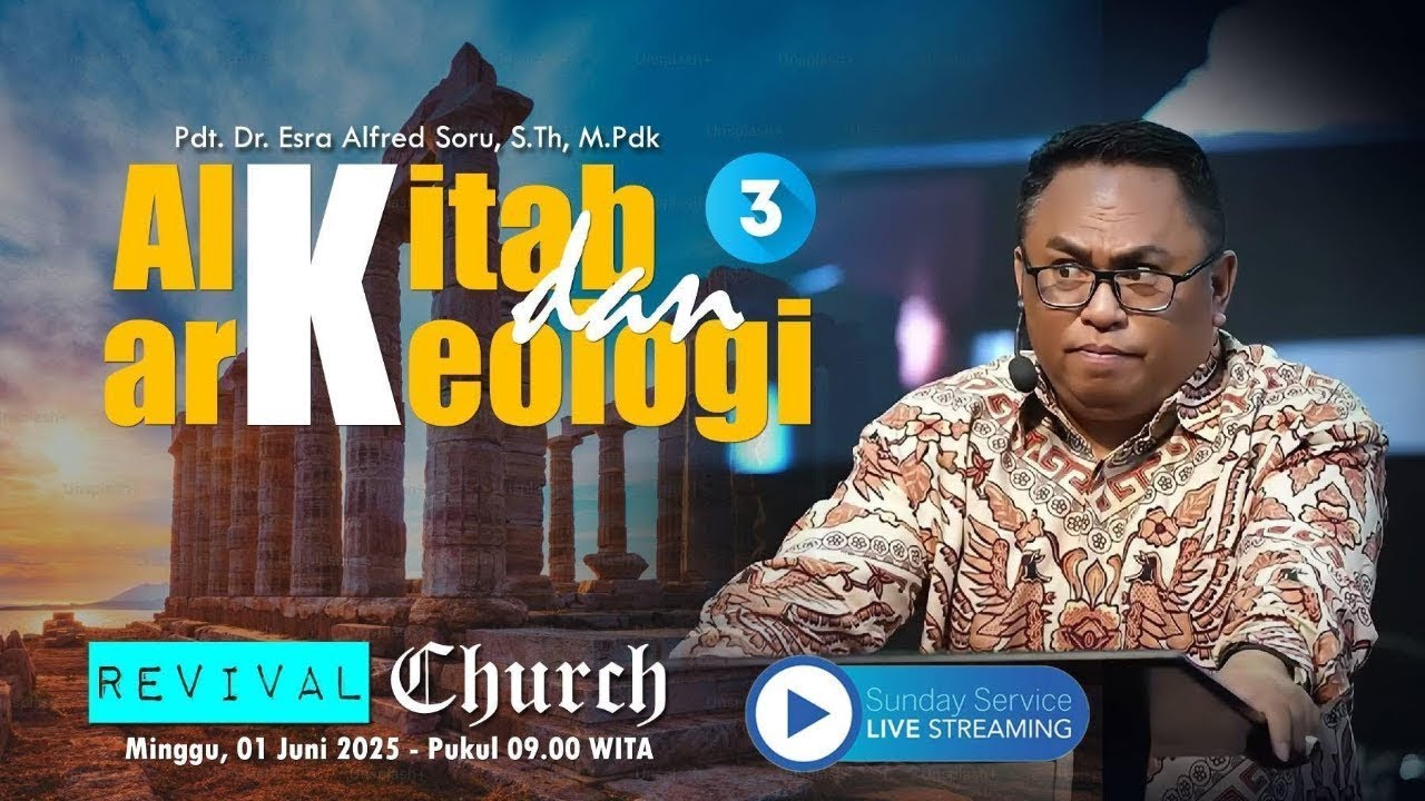 Pdt. Dr. Esra Soru: ALKITAB & ARKEOLOGI (PART 3)