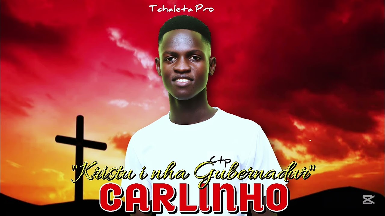 CARLINHO - CRISTO I NHA GUBERNADUR