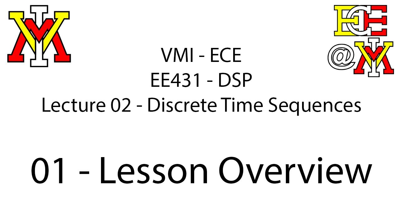 EE431 - 02 DT Sequences - 01 Lesson Overview