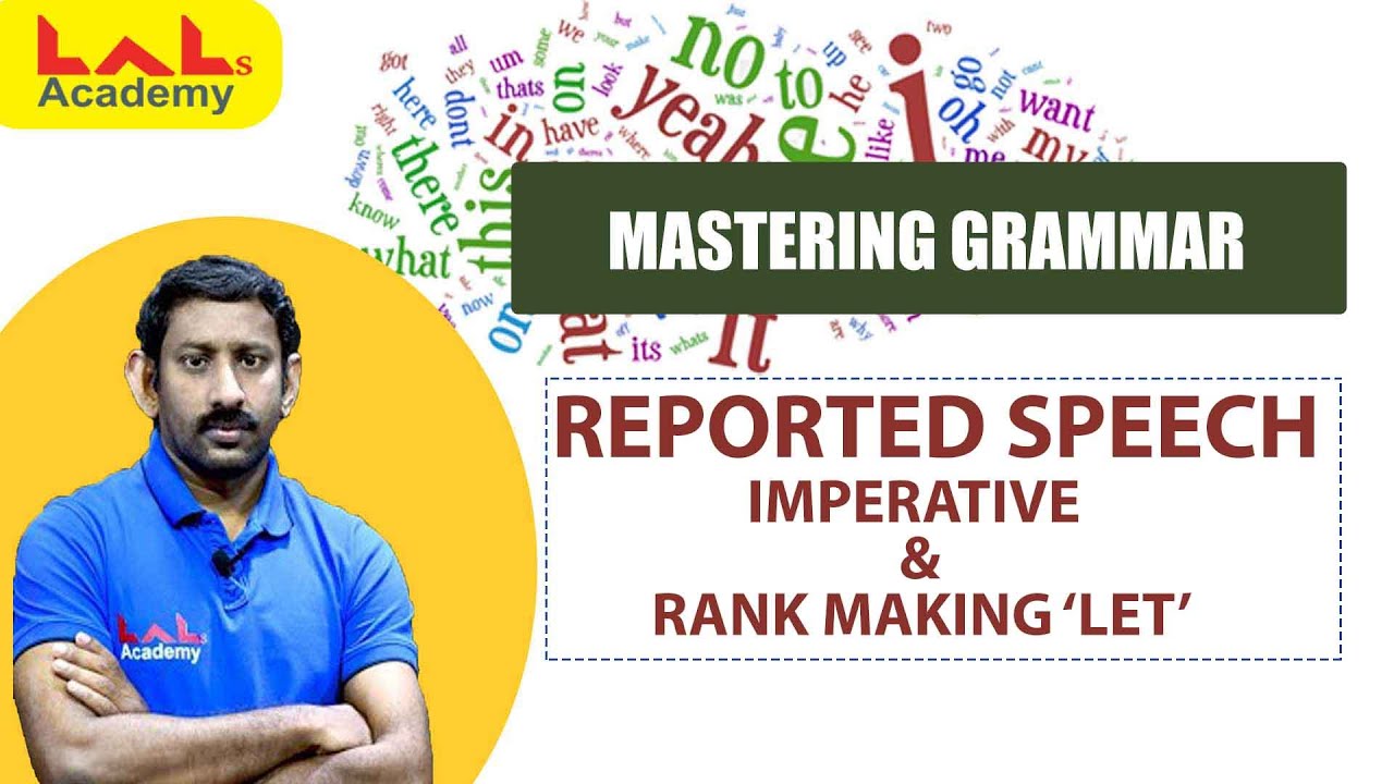 MASTERING GRAMMAR | REPORTED SPEECH | IMPERATIVE & RANK MAKING 'LET '| ENGLISH | LDC | Lal's Academy