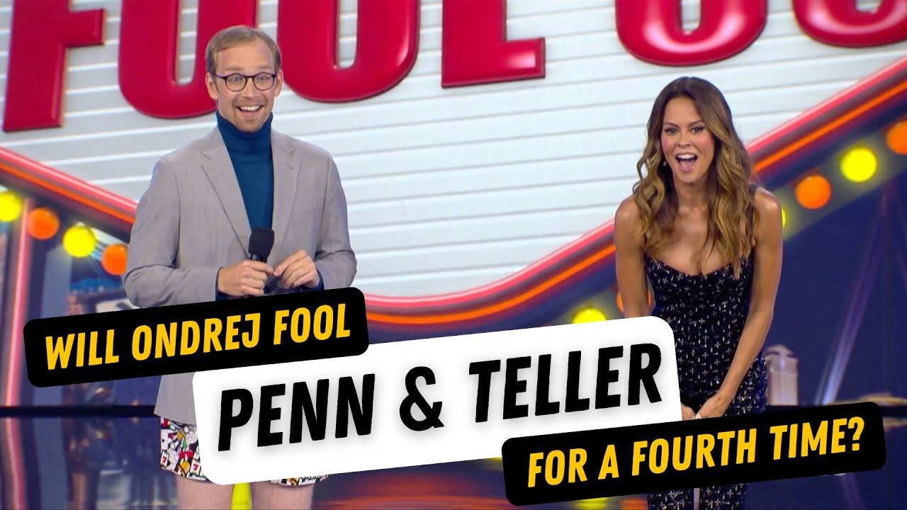 Willl Ondrej Fool Penn & Teller a Fourth Time?