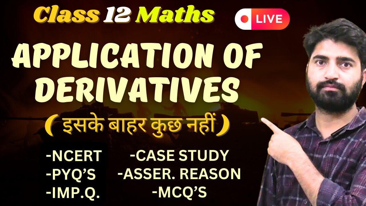 Class 12 Maths |  Application Of Derivatives Part 1| All Important Questions + PYQ'S | BOARDS 2024