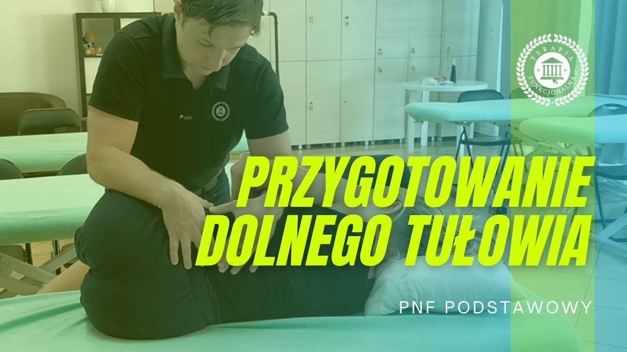 PNF Podstawowy | Przygotowanie dolnego tułowia (czworoboczny lędźwi)