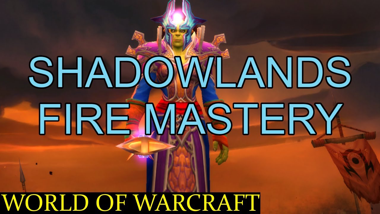 World of Warcraft - Fire Mage Mastery change in Shadowlands