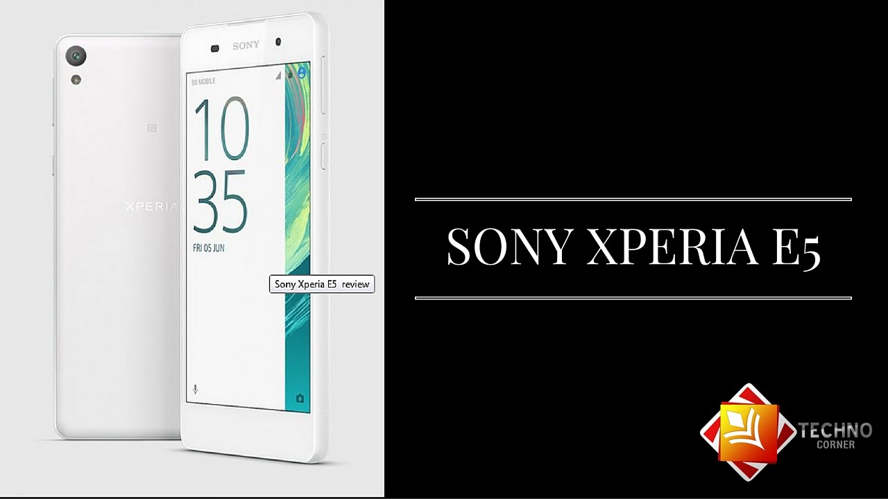Sony Xperia E5 review - Gadget Corner  Review