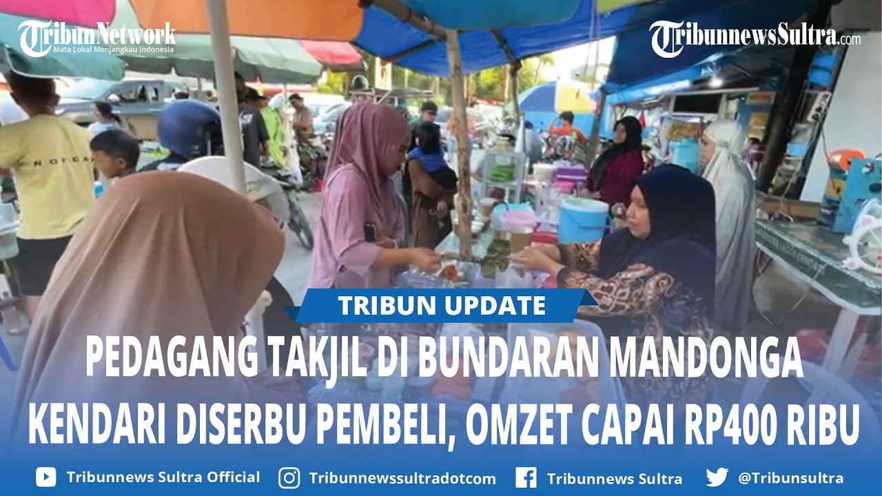 Takjil Musiman di Bundaran Mandonga Kendari Dibanjiri Pembeli, Pedagang Untung Rp400 Ribu Sehari