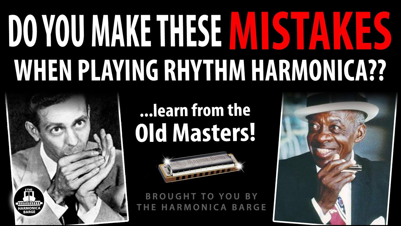 How to Play Better Rhythm Harmonica - updated  ( Harps in key of Bb and A)