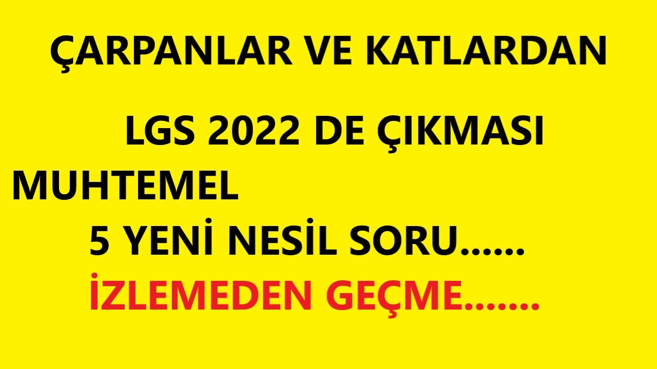 2022 LGS de çıkması muhtemel 5 sorusu //ÇARPANLAR VE KATLAR///