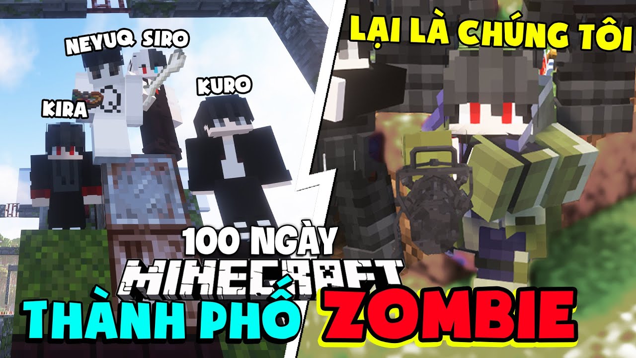 KiraMC Tóm Tắt 100 Ngày Minecraft Thành Phố Zombie Sinh Tồn Cùng Bộ Tứ Youtuber Báo !!