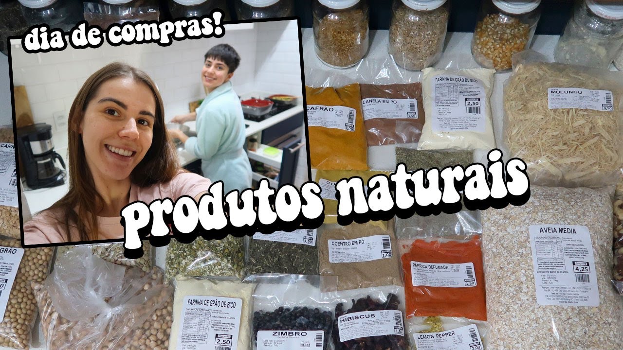 COMPRAS DO MÊS NA LOJA DE PRODUTOS NATURAIS | Mi Alves