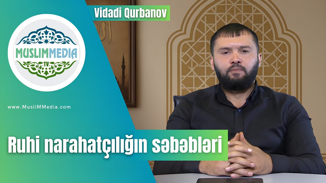 Ruhi narahatçılığın səbəbləri