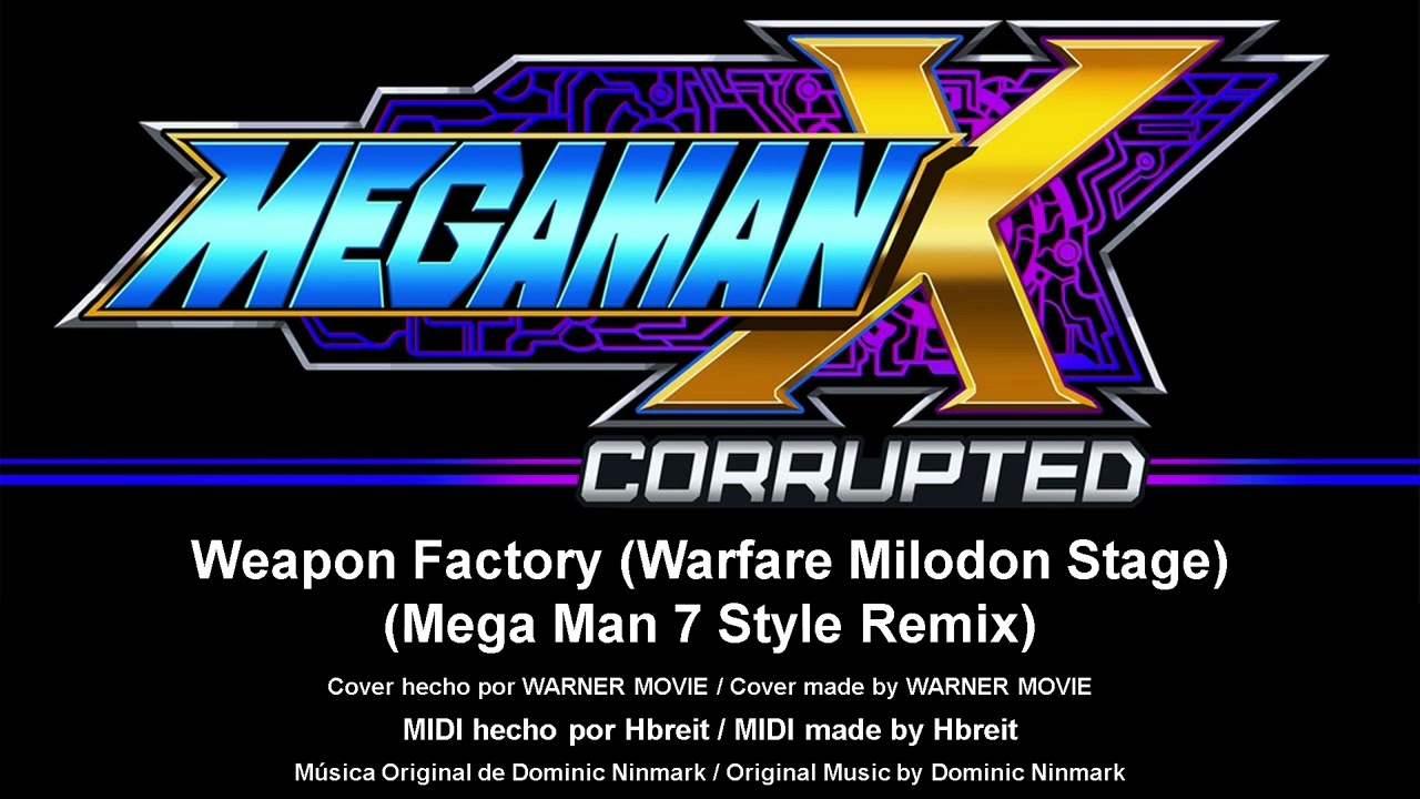Mega Man X Corrupted - Weapon Factory (Warfare Milodon Stage) (Mega Man 7 Style Remix) [OpenMPT]