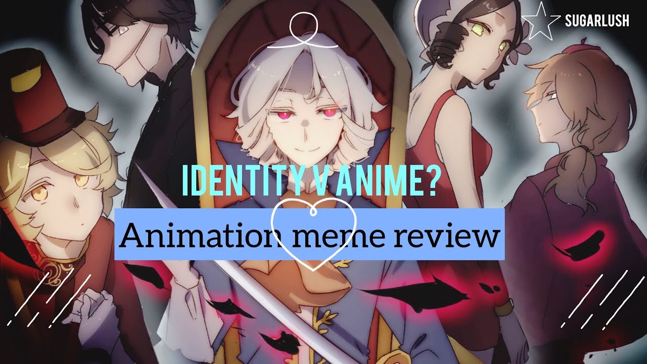 IDENTITY V ANIMATION MEME compilation part 2.