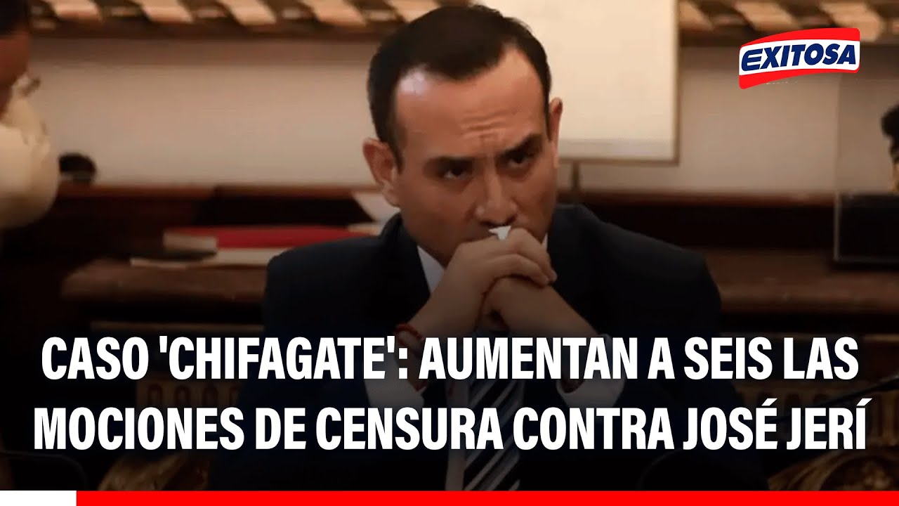 🔴🔵 Caso 'Chifagate': Aumentan a seis las mociones de censura contra José Jerí