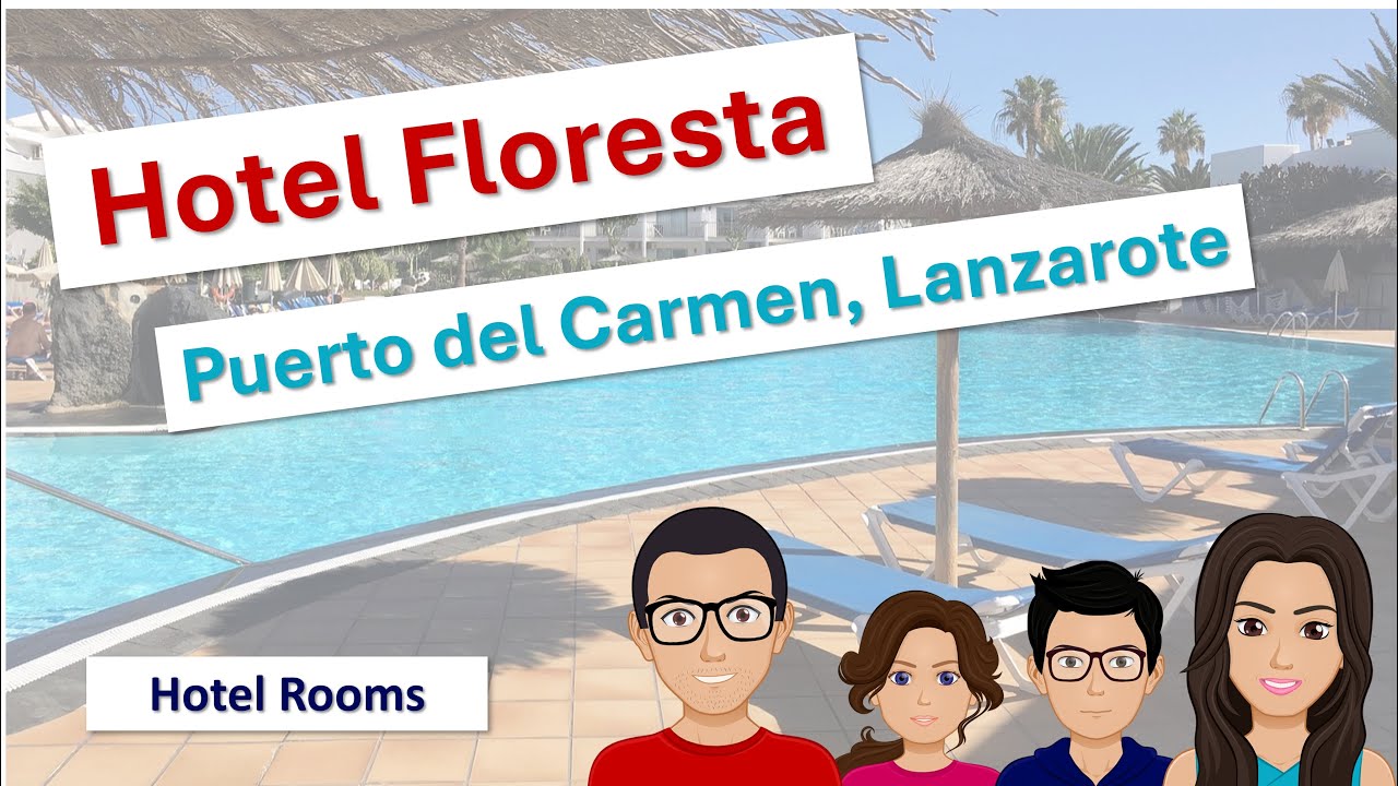 Floresta Hotel | Lanzarote | Rooms review | Puerto del Carmen.