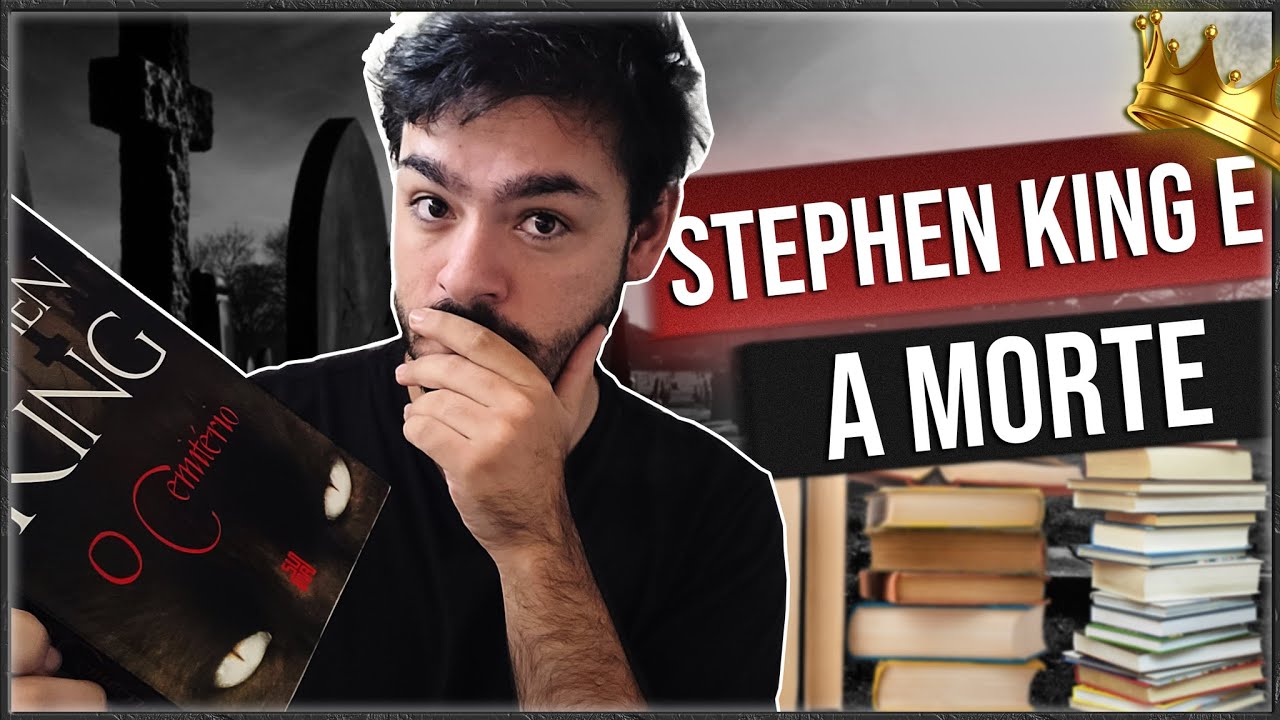 STEPHEN KING E UM PAPO SOBRE A MORTE | O CEMIT&Eacute;RIO 💀📚