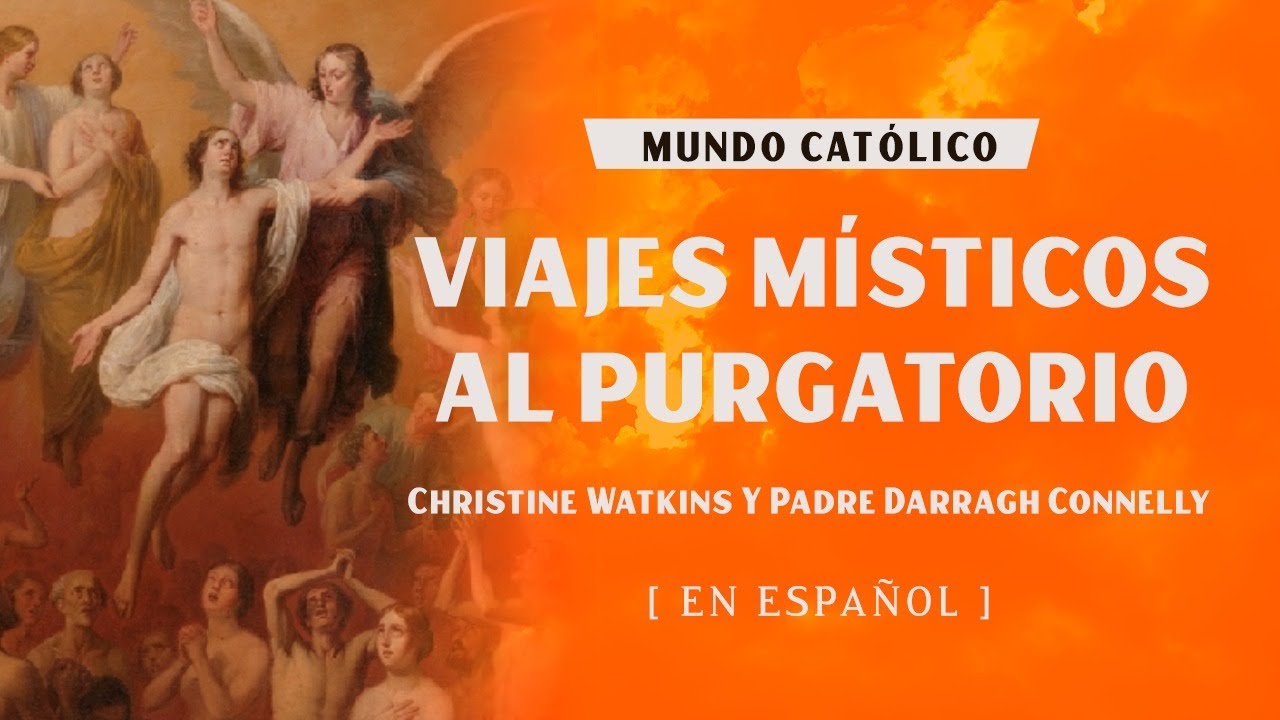 Viajes M&iacute;sticos al Purgatorio