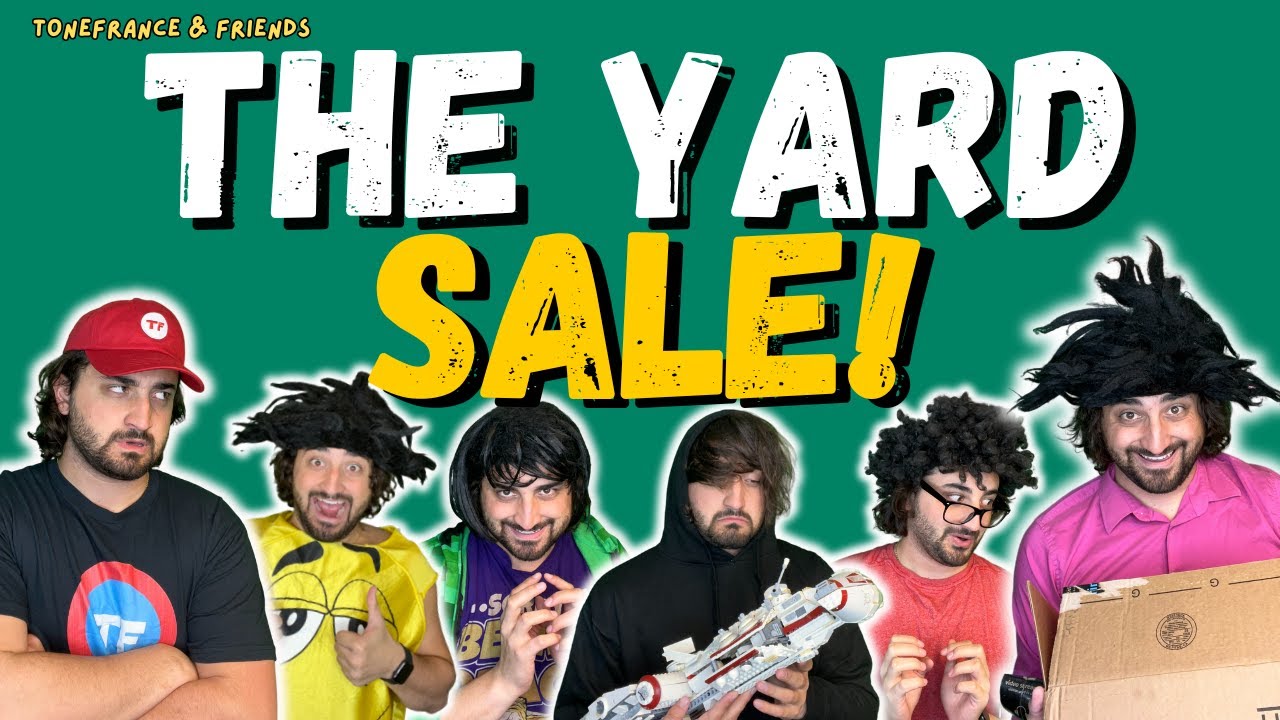 The Yard Sale! | ToneFrance & Friends