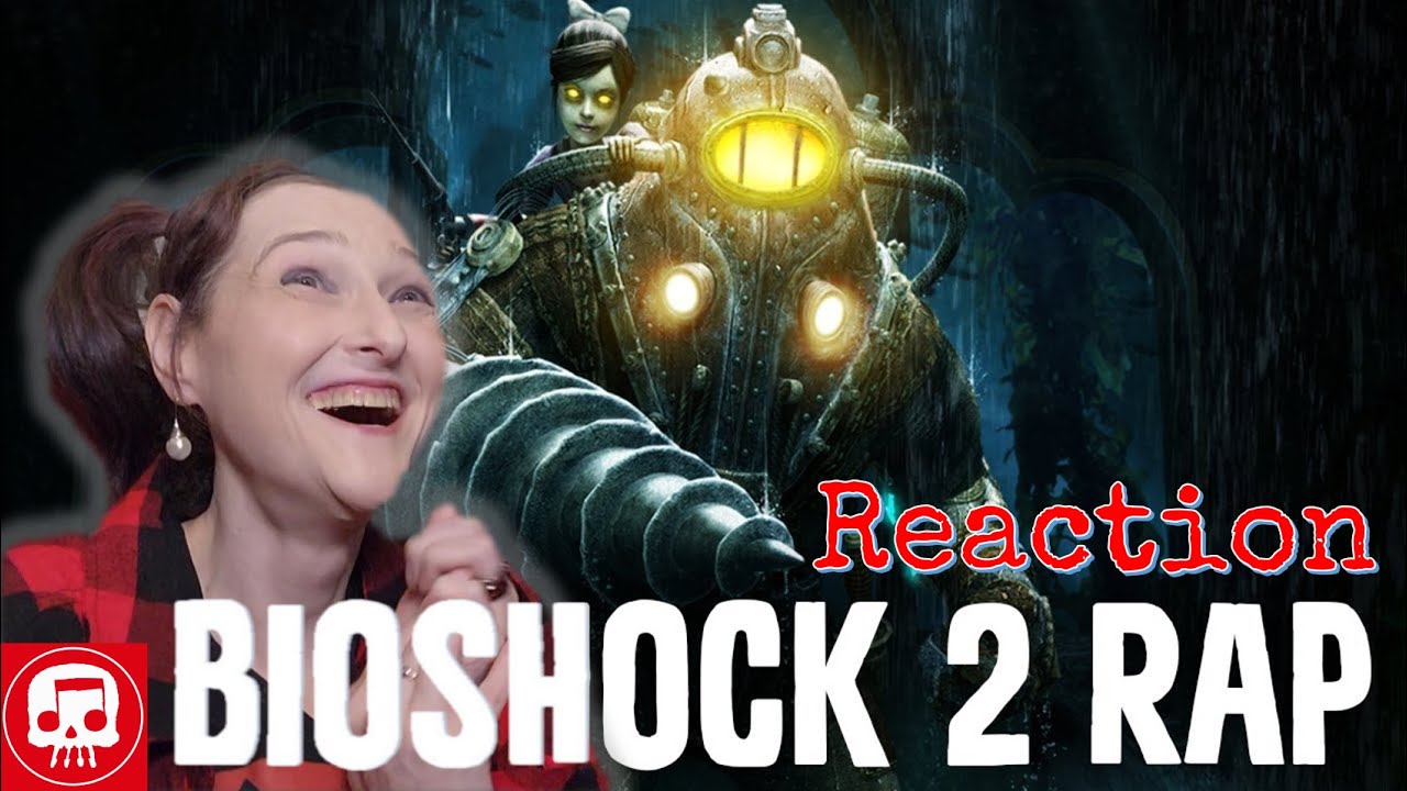Реакция на Bioshock: рэп-версия Bioshock 2 от JT Music «Daddy's Home»