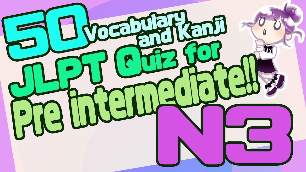 JLPT N3 Quiz !! Kanji + Vocabulary 50 words #日本語 #learnjapanese