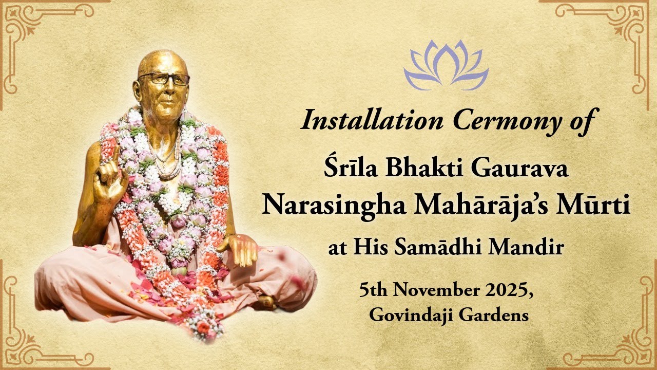 Installation Ceremony of Śrīla B.G. Narasiṅgha Mahārāja's Mūrti