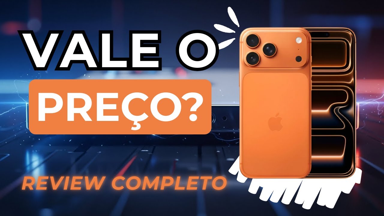 iPhone 17 Pro Max Ainda Vale a Pena Mesmo em 2026? Onde Comprar Com Segurança?