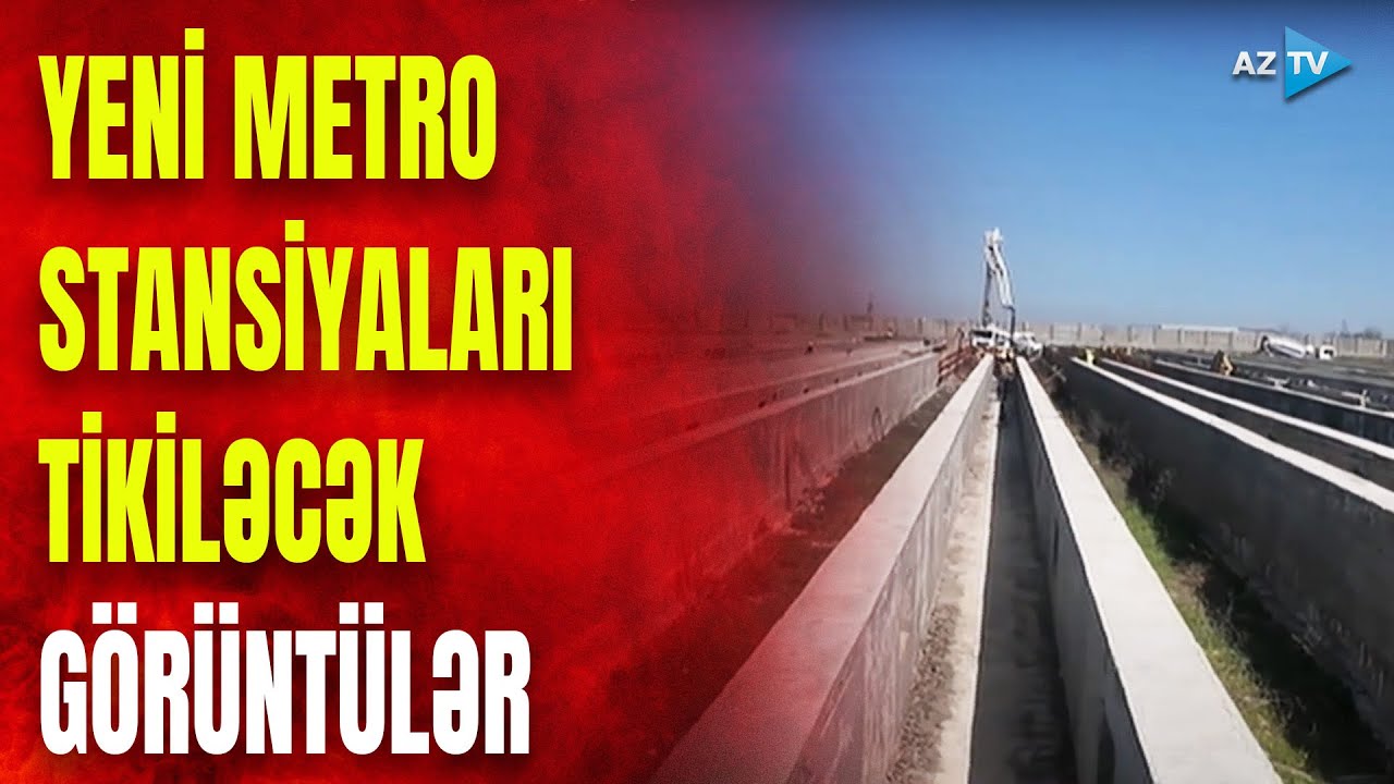Paytaxt sakinlərinə MÜJDƏ: Bakı metropoliteni genişləndirilir – YENİ STANSİYALAR tikiləcək