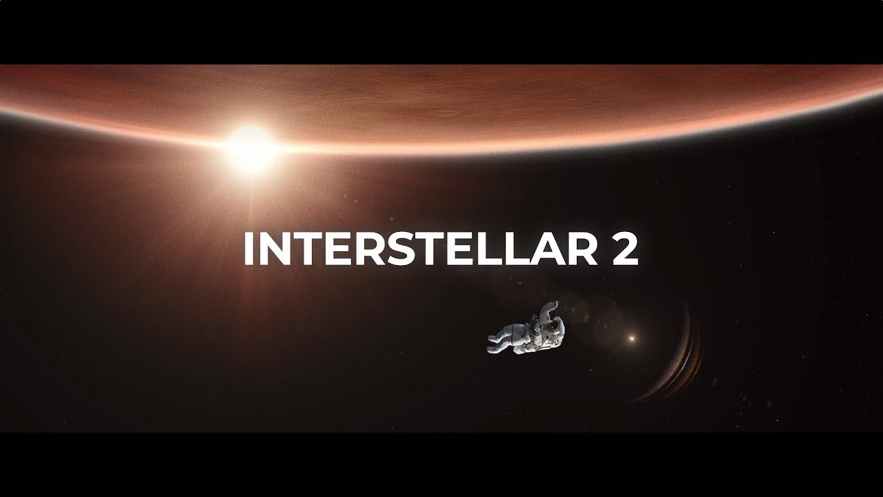 Interstellar 2 Trailer