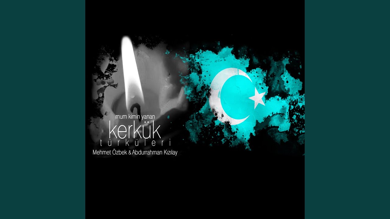 Mum Kimin Yanan Kerkük