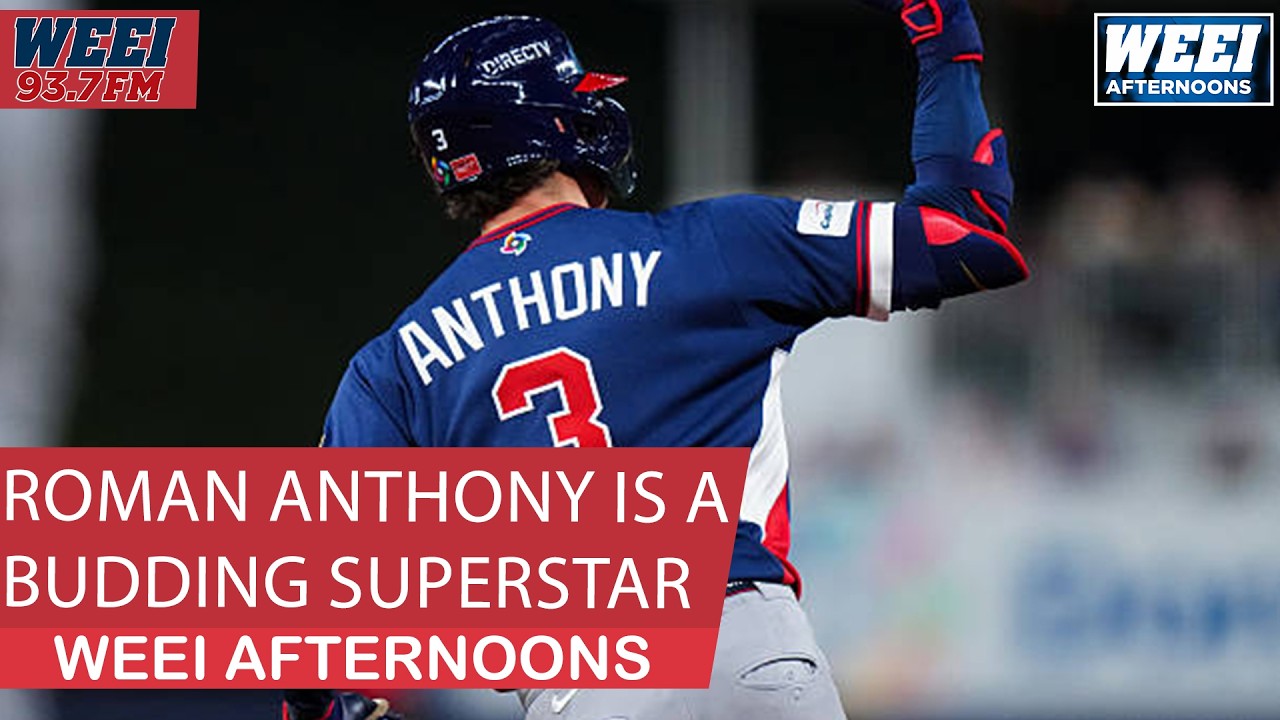 Roman Anthony is using the World Baseball Classic to prove he is a SUPERSTAR | WEEI Afternoons