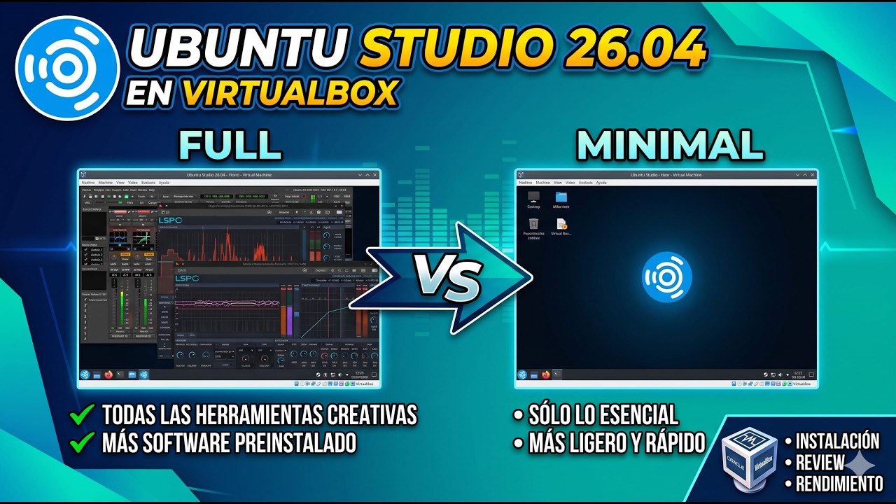 Ubuntu Studio 26.04 en VirtualBox | Instalaci&oacute;n, Review y Rendimiento | Full vs Minimal