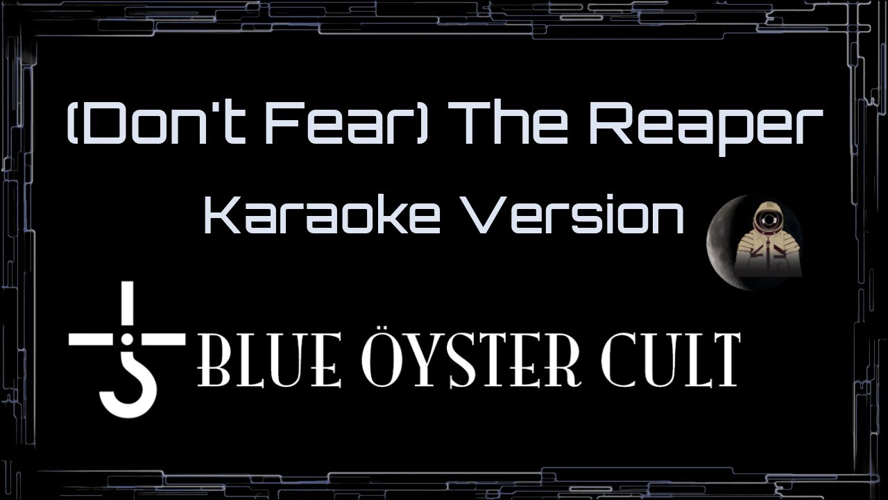 Blue Oyster Cult • (Don't Fear) The Reaper (CC Karaoke / Instrumental)