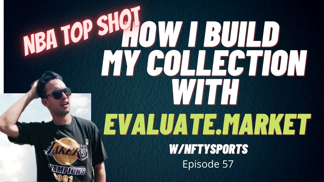NBA Top Shot Tips - How I Use Evaluate Market To Analyze Moments & Build My Collection
