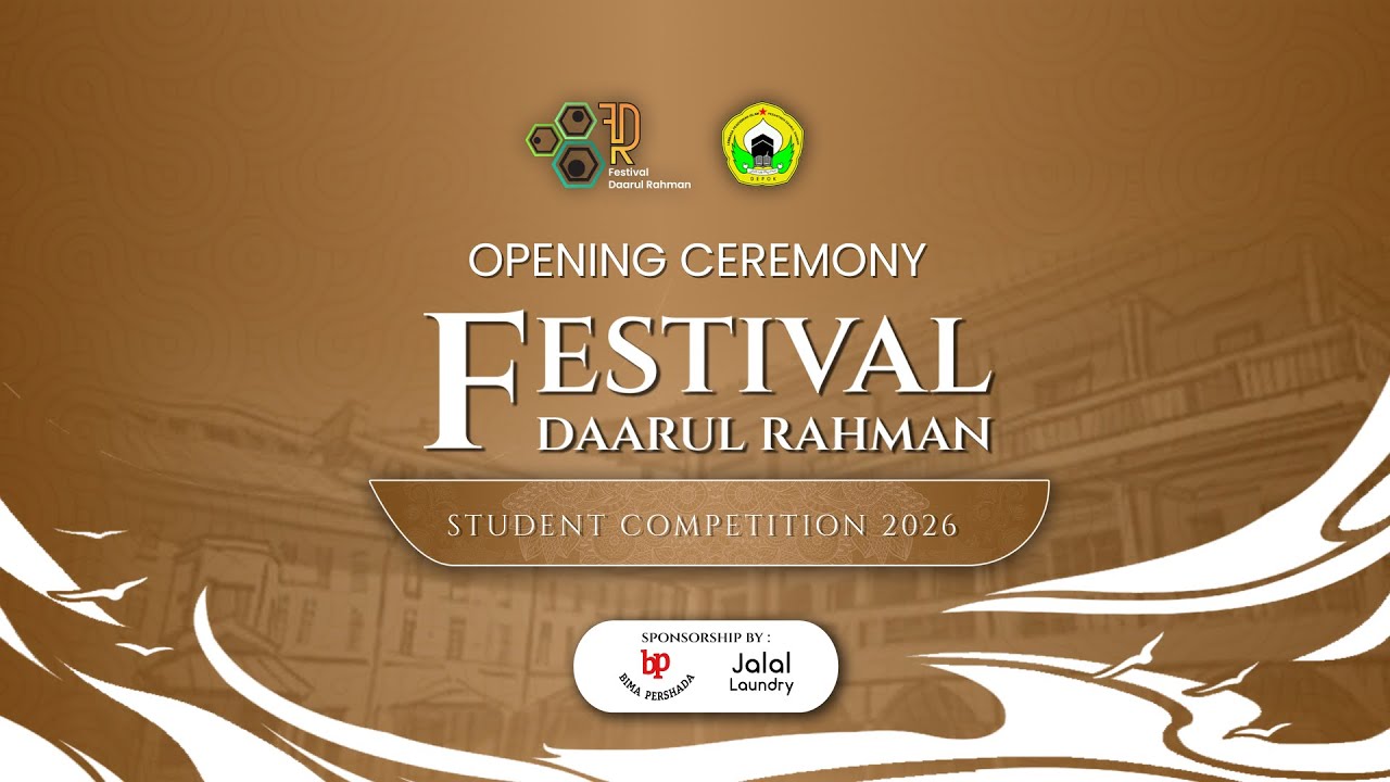 LIVE | Opening Ceremony Festival Daarul Rahman 2026 | Pondok Pesantren Daarul Rahman 3