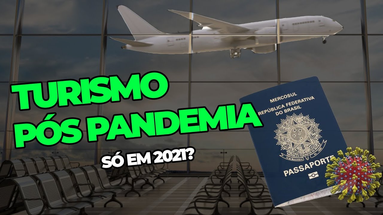 COMO SER&Aacute; VIAJAR P&Oacute;S PANDEMIA COVID-19? | VAMOS VOLTAR A VIAJAR?