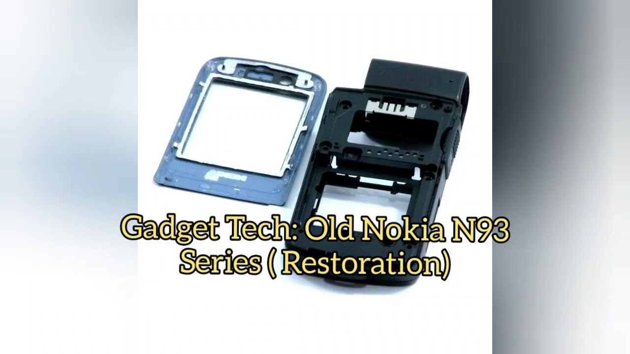 Gadget Tech: Old Nokia N93 Series (Restoration)