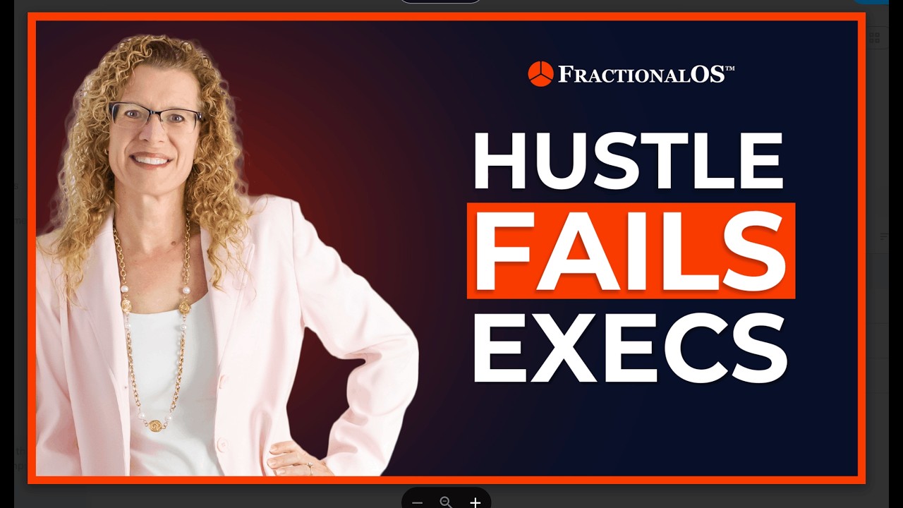 Why Hustle Fails for Fractional Executives And What Actually Works