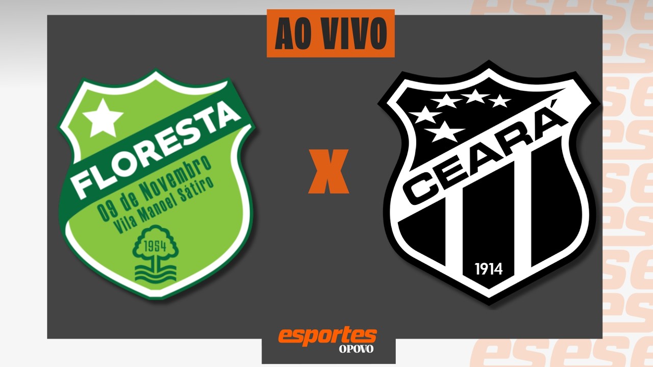 AO VIVO: FLORESTA X CEARÁ | Campeonato Cearense – Semifinal @esportesop​