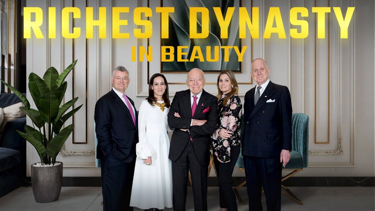 The Lauder Family: The RICHEST Dynasty in Beauty & Cosmetics